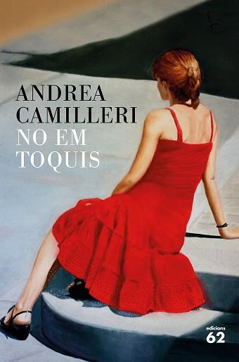 NO EM TOQUIS | 9788429775808 | CAMILLERI, ANDREA | Llibreria L'Illa - Llibreria Online de Mollet - Comprar llibres online