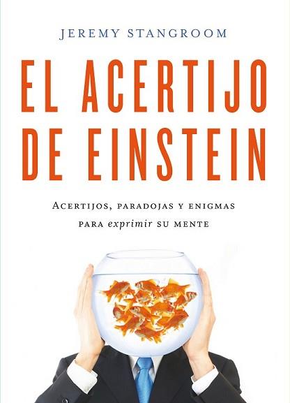 ACERTIJO DE EINSTEIN, EL | 9788484837831 | STANGROOM, JEREMY | Llibreria L'Illa - Llibreria Online de Mollet - Comprar llibres online