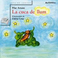 CUCA DE LLUM, LA | 9788448915551 | ARNAUS, PILAR | Llibreria L'Illa - Llibreria Online de Mollet - Comprar llibres online