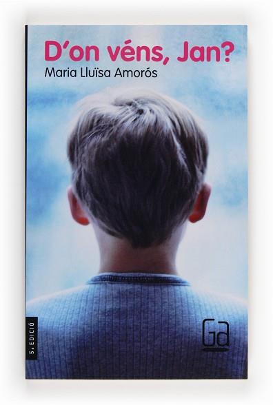 D'ON VENS JAN? | 9788476298619 | AMOROS,MARIA LLÜISA | Llibreria L'Illa - Llibreria Online de Mollet - Comprar llibres online