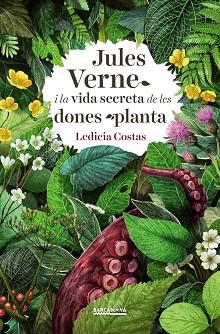 JULES VERNE I LA VIDA SECRETA DE LES DONES PLANTA | 9788448941185 | COSTAS, LEDICIA | Llibreria L'Illa - Llibreria Online de Mollet - Comprar llibres online