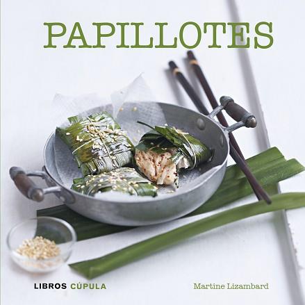 PAPILLOTES | 9788448007102 | MARTINE LIZAMBARD | Llibreria L'Illa - Llibreria Online de Mollet - Comprar llibres online