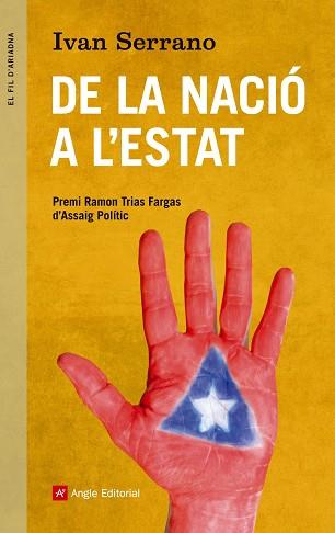 DE LA NACIÓ A L'ESTAT | 9788415695288 | SERRANO BALAGUER, IVAN | Llibreria L'Illa - Llibreria Online de Mollet - Comprar llibres online