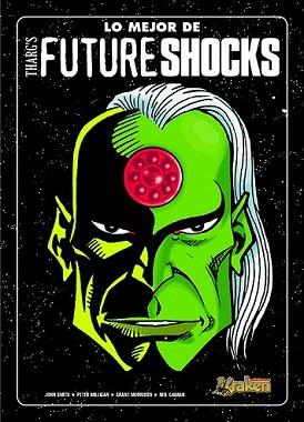 LO MEJOR DE THARG'S FUTURE SHOCKS | 9788492534173 | MILLIGAN, PETER | Llibreria L'Illa - Llibreria Online de Mollet - Comprar llibres online