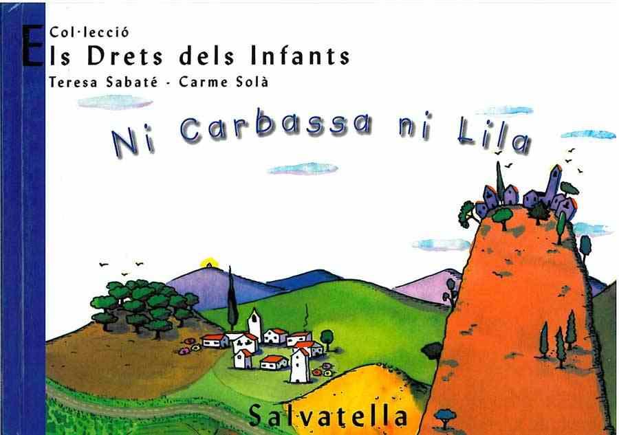 NI CARBASSA NI LILA | 9788484121848 | SABATE, TERESA / SOLA, CARME | Llibreria L'Illa - Llibreria Online de Mollet - Comprar llibres online