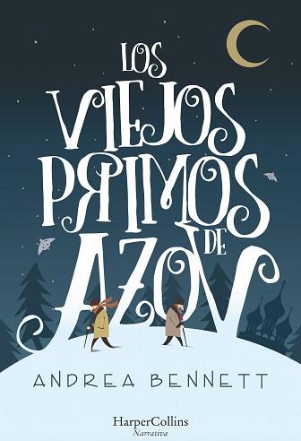 VIEJOS PRIMOS DE AZOV, LOS | 9788491392118 | BENNETT, ANDREA | Llibreria L'Illa - Llibreria Online de Mollet - Comprar llibres online