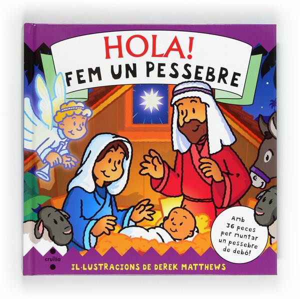 HOLA! FEM UN PESSEBRE | 9788466128421 | GURNEY, STELLA | Llibreria L'Illa - Llibreria Online de Mollet - Comprar llibres online