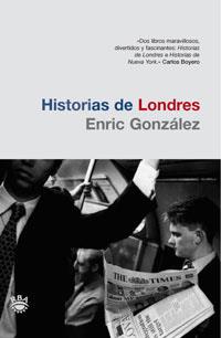 HISTORIAS DE LONDRES (TD) | 9788479011079 | GONZALEZ, ENRIC | Llibreria L'Illa - Llibreria Online de Mollet - Comprar llibres online