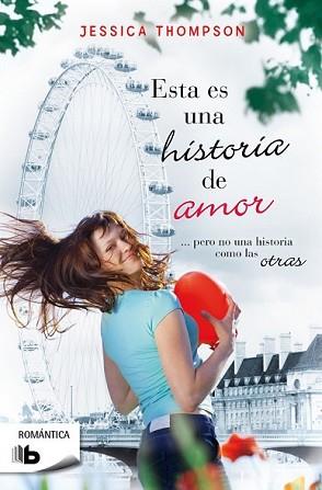 ESTA ES UNA HISTORIA DE AMOR | 9788490700099 | THOMPSON, JESSICA | Llibreria L'Illa - Llibreria Online de Mollet - Comprar llibres online