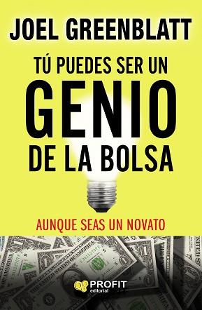 TÚ PUEDES SER UN GENIO DE LA BOLSA | 9788418464089 | GREENBLATT, JOEL | Llibreria L'Illa - Llibreria Online de Mollet - Comprar llibres online