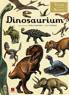 DINOSAURIUM | 9788416542949 | WORMELL, CHRIS/ MURRAY, LILY | Llibreria L'Illa - Llibreria Online de Mollet - Comprar llibres online