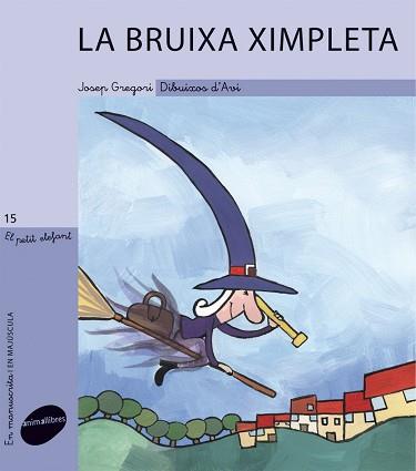 BRUIXA XIMPLETA, LA | 9788415095064 | GREGORI, JOSEP | Llibreria L'Illa - Llibreria Online de Mollet - Comprar llibres online