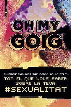 OH MY GOIG | 9788416716814 | AA. VV. | Llibreria L'Illa - Llibreria Online de Mollet - Comprar llibres online