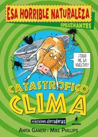 CATASTROFICO CLIMA | 9788498670332 | GANERI, ANITA/PHILLIPS, MIKE | Llibreria L'Illa - Llibreria Online de Mollet - Comprar llibres online