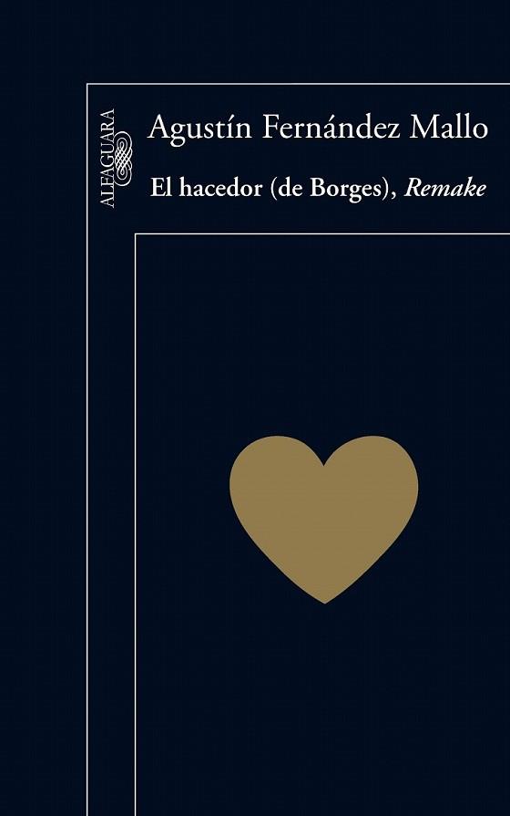 HACEDOR DE BORGES REMAKE, EL | 9788420407074 | FERNANDEZ MALLO, AGUSTIN | Llibreria L'Illa - Llibreria Online de Mollet - Comprar llibres online