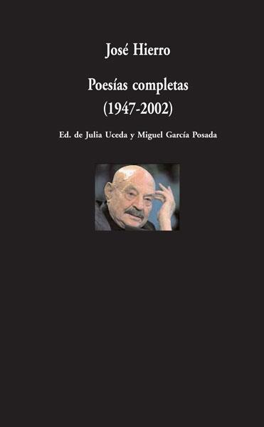 POESIAS COMPLETAS 1947-2002 | 9788498950205 | HIERRO, JOSE | Llibreria L'Illa - Llibreria Online de Mollet - Comprar llibres online