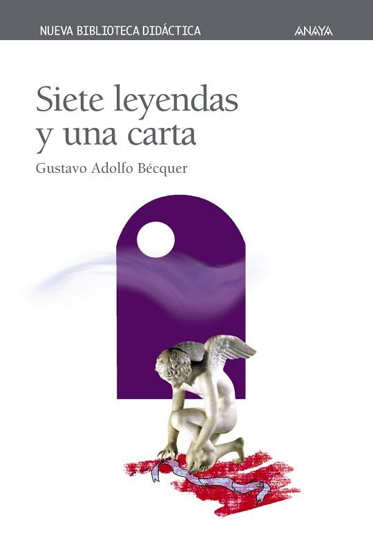 SIETE LEYENDAS Y UNA CARTA | 9788466706247 | BECQUER, GUSTAVO ADOLFO | Llibreria L'Illa - Llibreria Online de Mollet - Comprar llibres online