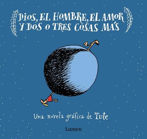 DIOS EL HOMBRE EL AMOR Y DOS O TRES COSAS MÁS | 9788426406637 | TUTE | Llibreria L'Illa - Llibreria Online de Mollet - Comprar llibres online