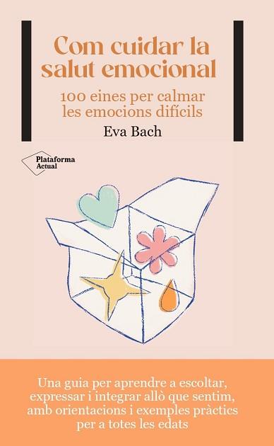 COM CUIDAR LA SALUT EMOCIONAL | 9788419271532 | BACH, EVA | Llibreria L'Illa - Llibreria Online de Mollet - Comprar llibres online