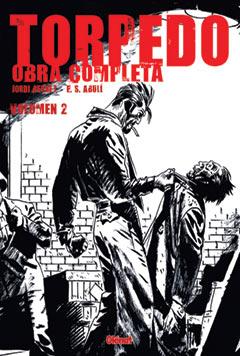 TORPEDO OBRA COMPLETA VOLUMEN 2 | 9788484496465 | BERNET, JORDI/ ABULI, E.S. | Llibreria L'Illa - Llibreria Online de Mollet - Comprar llibres online