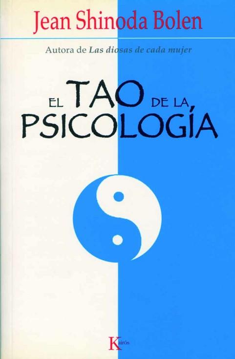 TAO DE LA PSICOLOGIA, EL | 9788472455948 | SHINODA BOLEN, JEAN | Llibreria L'Illa - Llibreria Online de Mollet - Comprar llibres online