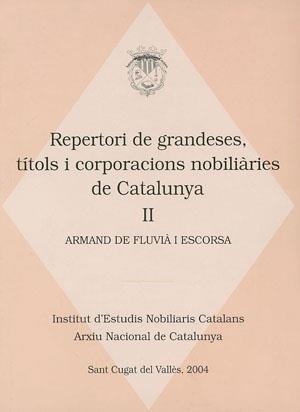 REPERTORI DE GRANDESES TITOLS I CORP.NOB. DE CAT. VOL.II | 9788497791090 | FLUVIÀ, ARMAND DE | Llibreria L'Illa - Llibreria Online de Mollet - Comprar llibres online