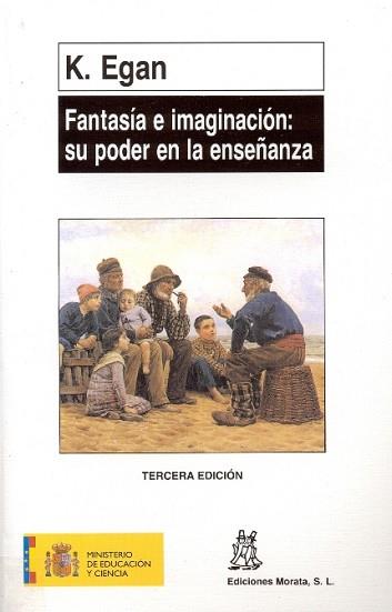 FANTASIA E IMAGINACION:SU PODER EN LA ENSEÑANZA | 9788471123985 | EGAN, K. | Llibreria L'Illa - Llibreria Online de Mollet - Comprar llibres online