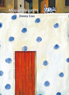 MI QUERIDO GATITO | 9788415208921 | LIAO, JIMMY | Llibreria L'Illa - Llibreria Online de Mollet - Comprar llibres online