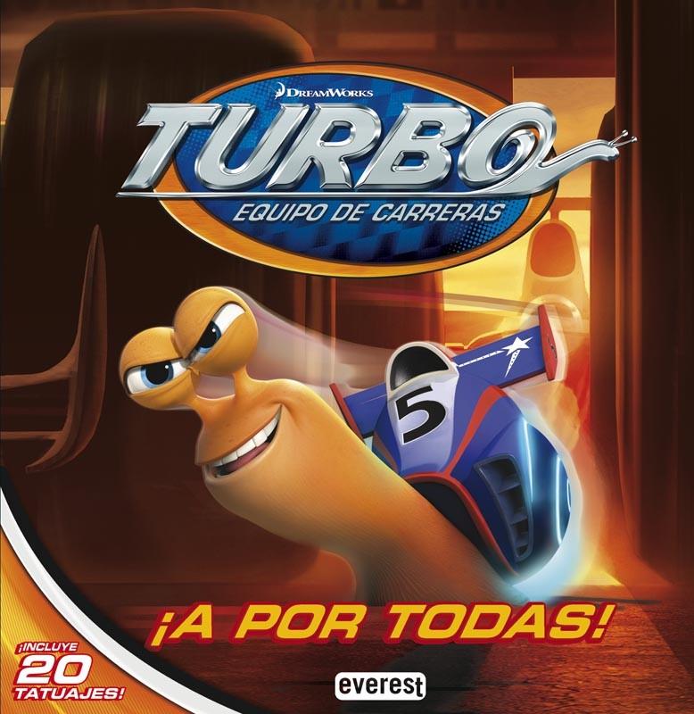 TURBO. EQUIPO DE CARRERAS. ¡A POR TODAS!. LIBRO DE LECTURA CON TATUAJES | 9788444169576 | DREAMWORKS ANIMATION SKG. | Llibreria L'Illa - Llibreria Online de Mollet - Comprar llibres online