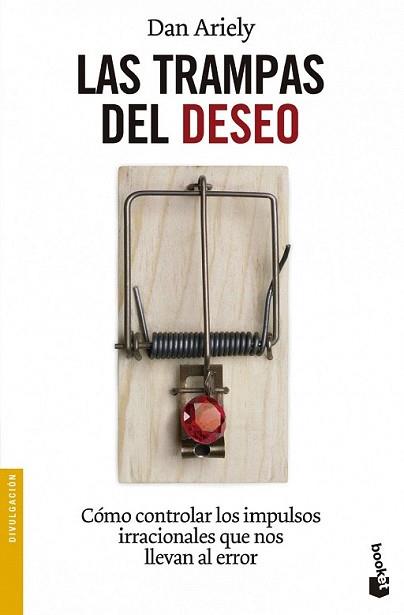 TRAMPAS DEL DESEO, LAS | 9788408119234 | ARIELY, DANIEL | Llibreria L'Illa - Llibreria Online de Mollet - Comprar llibres online