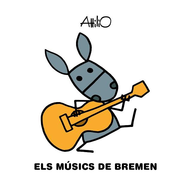 MÚSICS DE BREMEN, ELS | 9788468346830 | ATTILIO | Llibreria L'Illa - Llibreria Online de Mollet - Comprar llibres online