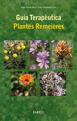 GUIA TERAPEUTICA PLANTES REMEIERES | 9788492811984 | ESCALE BESA, ANNA / CARDELLACH LLISO, PAU | Llibreria L'Illa - Llibreria Online de Mollet - Comprar llibres online