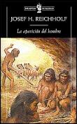 APARICION DEL HOMBRE, LA | 9788484322054 | REICHHOLF,JOSEPH H. | Llibreria L'Illa - Llibreria Online de Mollet - Comprar llibres online