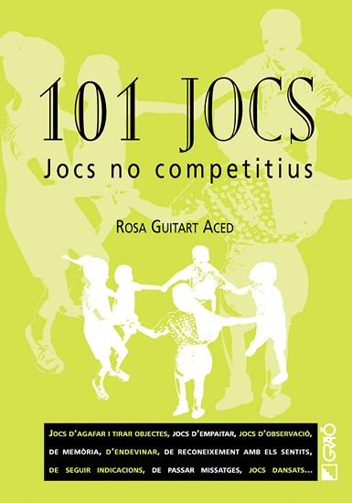 101 JOCS NO COMPETITIUS | 9788478273287 | GUITART ACED, ROSA | Llibreria L'Illa - Llibreria Online de Mollet - Comprar llibres online