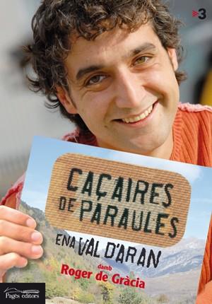 CAÇAIRES DE PARAULES ENA VAL D´ARAN | 9788497797214 | GRÀCIA, ROGER DE | Llibreria L'Illa - Llibreria Online de Mollet - Comprar llibres online