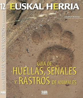 GUIA DE HUELLAS SEÑALES Y RASTROS ANIMALES | 9788482165691 | Llibreria L'Illa - Llibreria Online de Mollet - Comprar llibres online