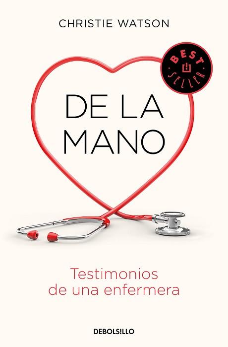 DE LA MANO. TESTIMONIOS DE UNA ENFERMERA | 9788466347907 | WATSON, CHRISTIE | Llibreria L'Illa - Llibreria Online de Mollet - Comprar llibres online