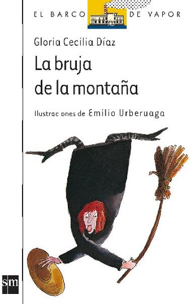 BRUJA DE LA MONTAÑA, LA | 9788434830950 | DIAZ, GLORIA C. | Llibreria L'Illa - Llibreria Online de Mollet - Comprar llibres online