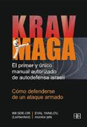 KRAV MAGA. EL PRIMER Y UNICO MANUAL AUTORIZADO DE  AUTODEFEN | 9788489897748 | SDE.OR, IMI/ YANILOV, EYAL | Llibreria L'Illa - Llibreria Online de Mollet - Comprar llibres online