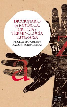 DICCIONARIO DE RETÓRICA CRÍTICA Y TERMINOLOGÍA LITERARIA | 9788434406322 | FORRADELLAS FIGUERAS, JOAQUIN / ANGELO MARCHESE | Llibreria L'Illa - Llibreria Online de Mollet - Comprar llibres online