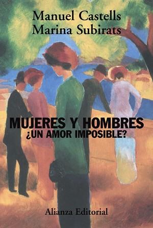 MUJERES Y HOMBRES : ¿UN AMOR IMPOSIBLE? | 9788420648774 | CASTELLS, MANUEL (1942- ) | Llibreria L'Illa - Llibreria Online de Mollet - Comprar llibres online