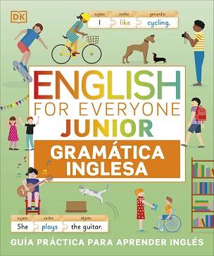 ENGLISH FOR EVERYONE - JUNIOR. GRAMÁTICA INGLESA | 9780241703014 | DK | Llibreria L'Illa - Llibreria Online de Mollet - Comprar llibres online