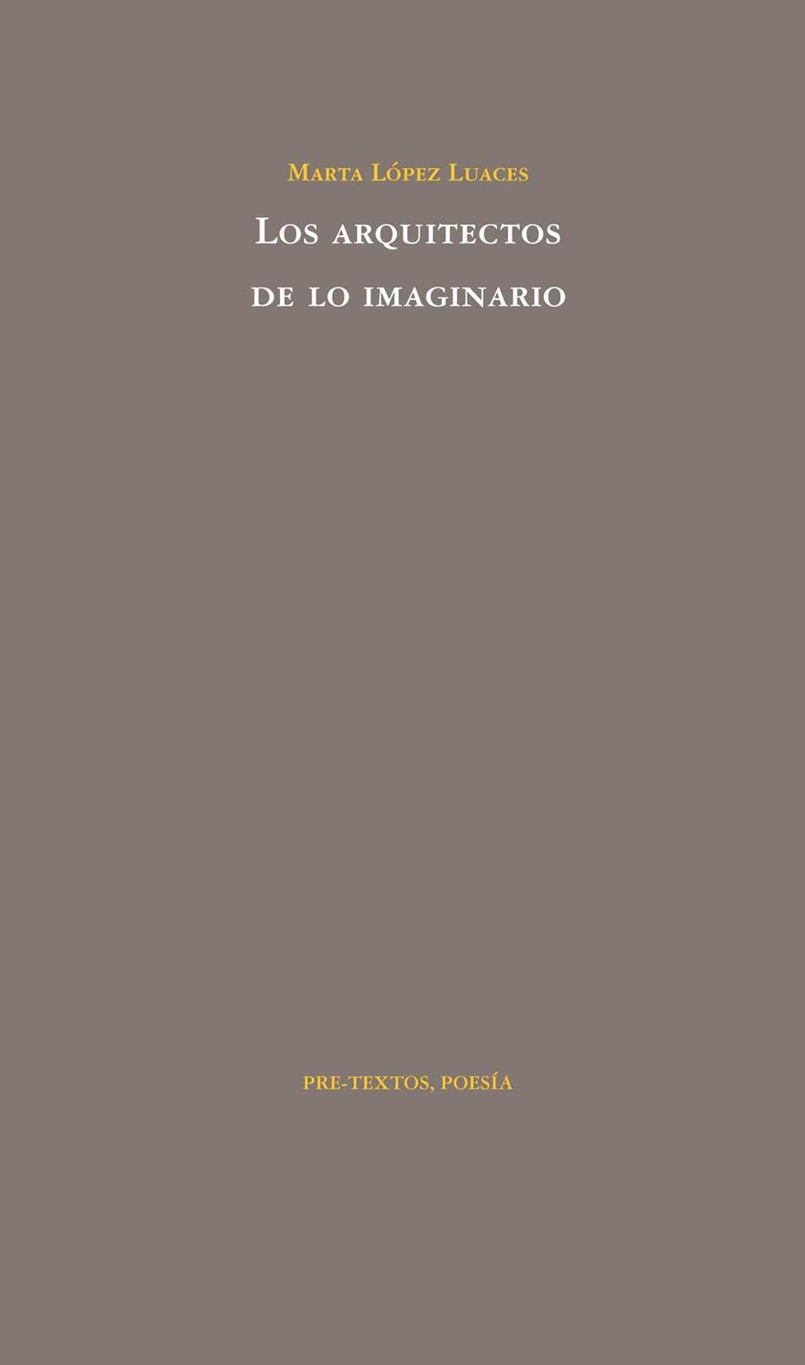 ARQUITECTOS DE LO IMAGINARIO,LOS | 9788492913541 | LOPEZ LUACES,MARTA | Llibreria L'Illa - Llibreria Online de Mollet - Comprar llibres online