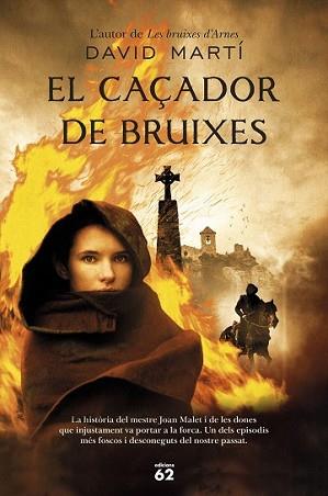 CAÇADOR DE BRUIXES, EL | 9788429774894 | MARTÍ MARTÍNEZ, DAVID | Llibreria L'Illa - Llibreria Online de Mollet - Comprar llibres online