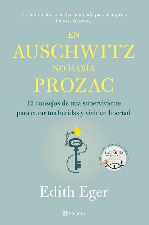 EN AUSCHWITZ NO HABÍA PROZAC | 9788408233220 | EGER, EDITH | Llibreria L'Illa - Llibreria Online de Mollet - Comprar llibres online