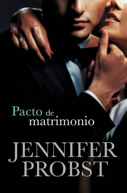 PACTO DE MATRIMONIO  | 9788415962441 | PROBST, JENNIFER | Llibreria L'Illa - Llibreria Online de Mollet - Comprar llibres online