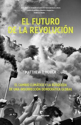 FUTURO DE LA REVOLUCIÓN, EL | 9788419158871 | HUBER, MATTHEW T. | Llibreria L'Illa - Llibreria Online de Mollet - Comprar llibres online