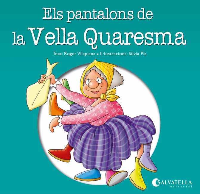 PANTALONS DE LA VELLA QUARESMA, ELS | 9788484127895 | VILAPLANA HORTENSI, ROGER | Llibreria L'Illa - Llibreria Online de Mollet - Comprar llibres online