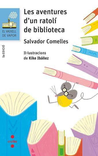 AVENTURES D'UN RATOLI DE BE BIBLIOTECA, LES | 9788466143936 | COMELLES, SALVADOR | Llibreria L'Illa - Llibreria Online de Mollet - Comprar llibres online