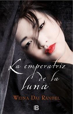 EMPERATRIZ DE LA LUNA, LA | 9788466662826 | DAI RANDEL, WEINA | Llibreria L'Illa - Llibreria Online de Mollet - Comprar llibres online